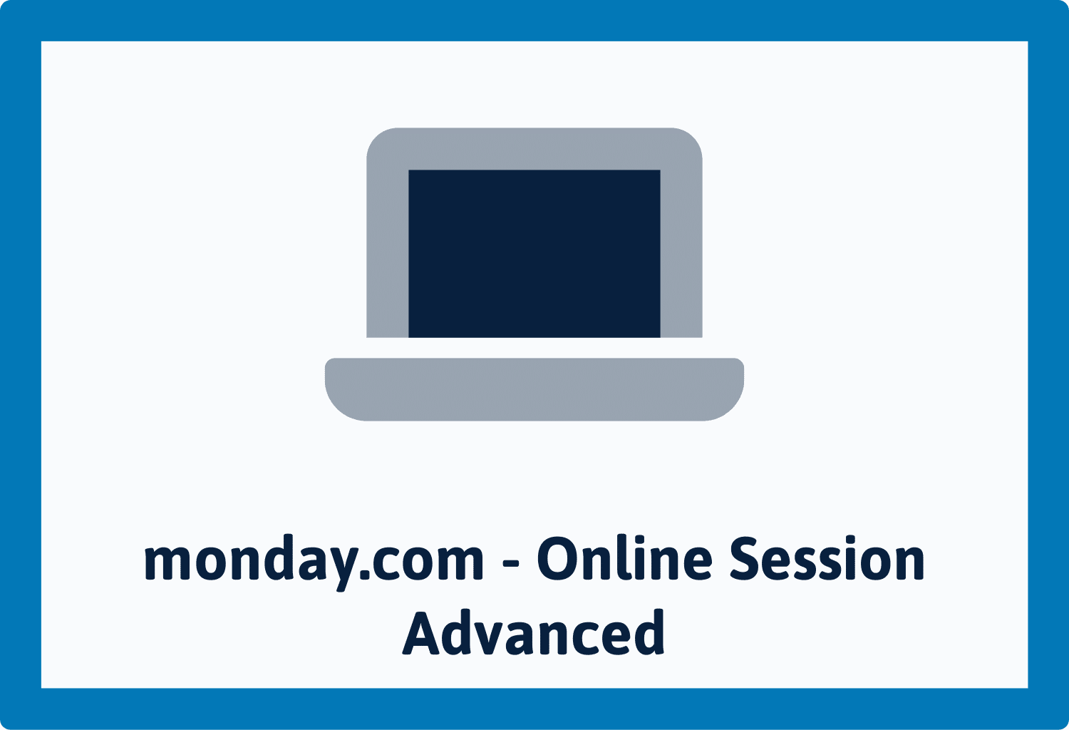 monday.com - Online Session Advanced